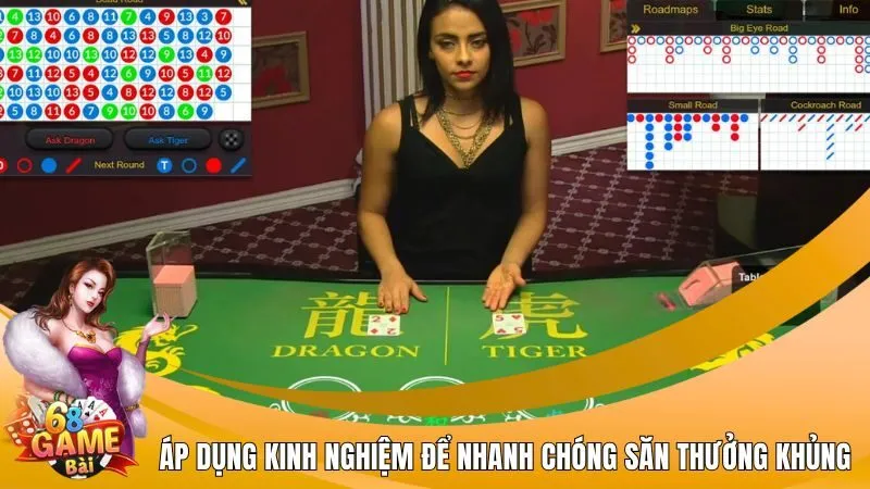 Áp dụng kinh nghiệm để nhanh chóng săn thưởng khủng