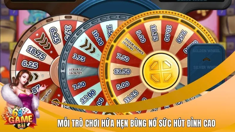 Mỗi trò chơi hứa hẹn bùng nổ sức hút đỉnh cao