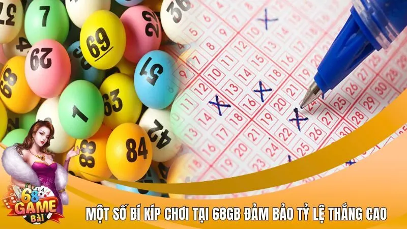 Một số bí kíp chơi tại 68GB đảm bảo tỷ lệ thắng cao