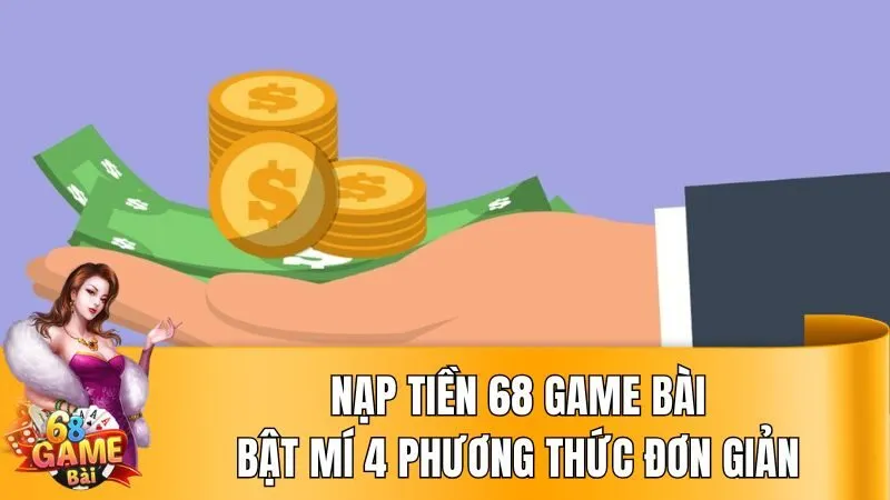 Nạp tiền 68 Game Bài