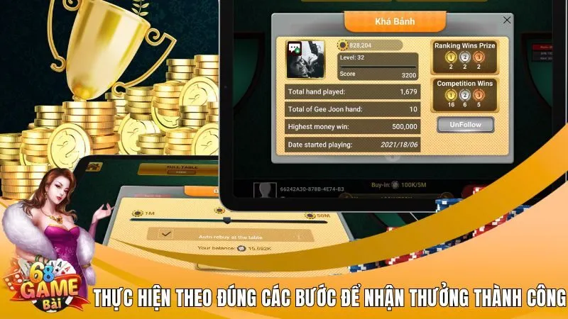 Thực hiện theo đúng các bước để nhận thưởng thành công